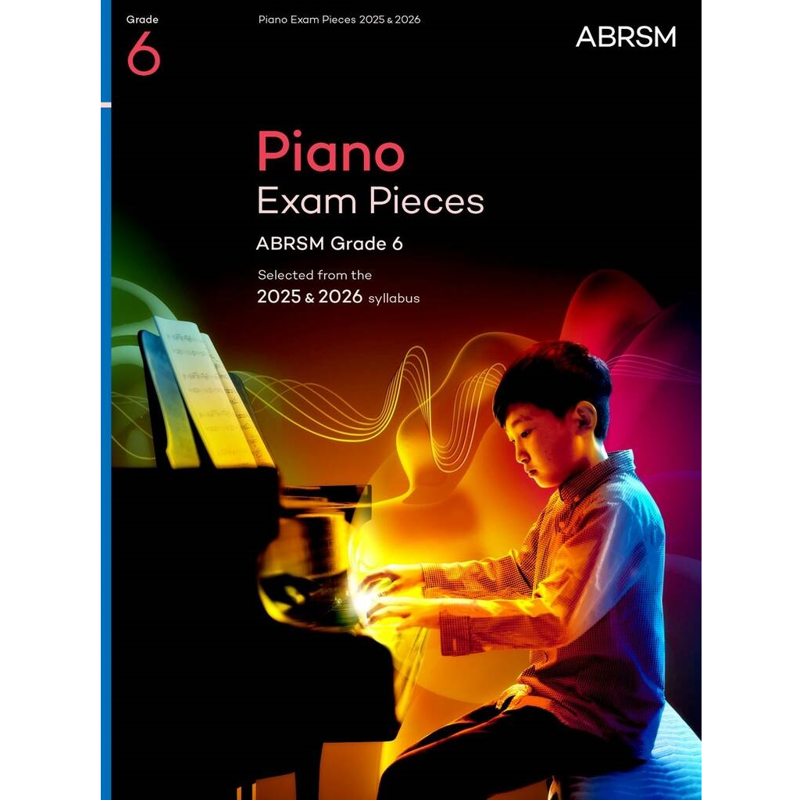 ABRSM Piano Exam | Grade 6 (2025-2026)