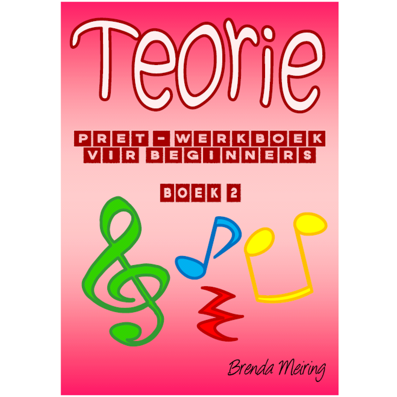 Brenda Meiring | Teorie Pret Werkboek vir Beginners Boek 2