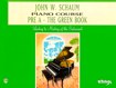 John W. Schaum Piano Course | Pre A - The Green Book