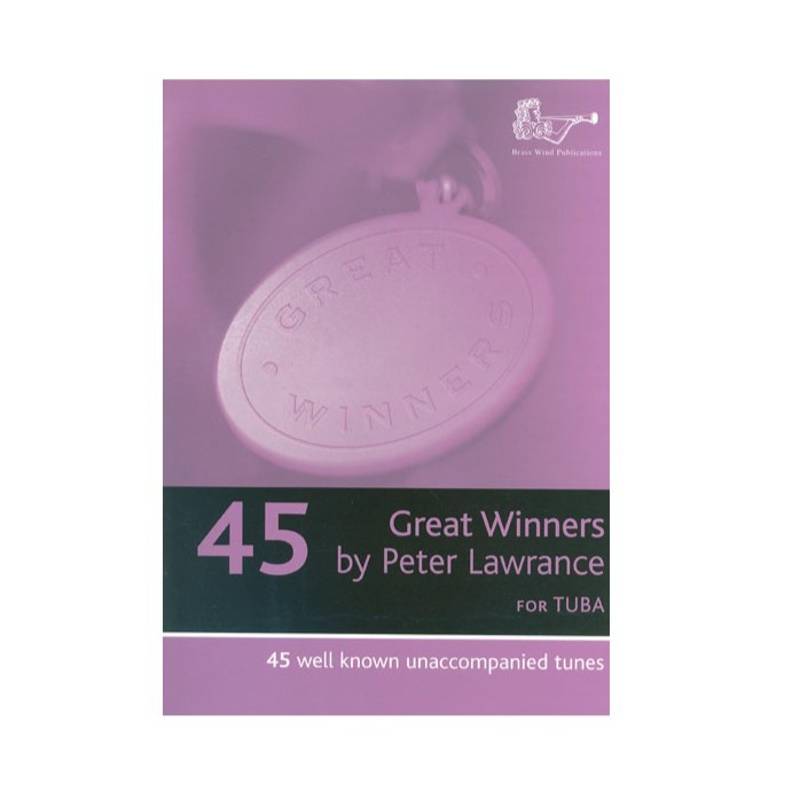 45 Great Winners | for Tuba (Peter Lawrance)