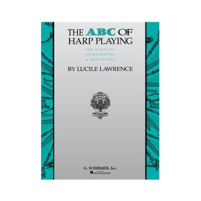 The ABC of Harp Playing | for Harpists, Orchestrators & Arrangers (Clearance / Old Stock)