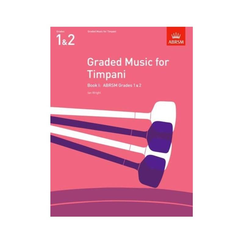 ABRSM Graded Music | For Timpani Book I (Grades 1-2)
