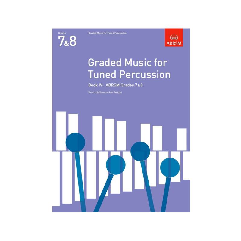 ABRSM Graded Music  | For Tuned Percussion Book IV (Grades 7 & 8)