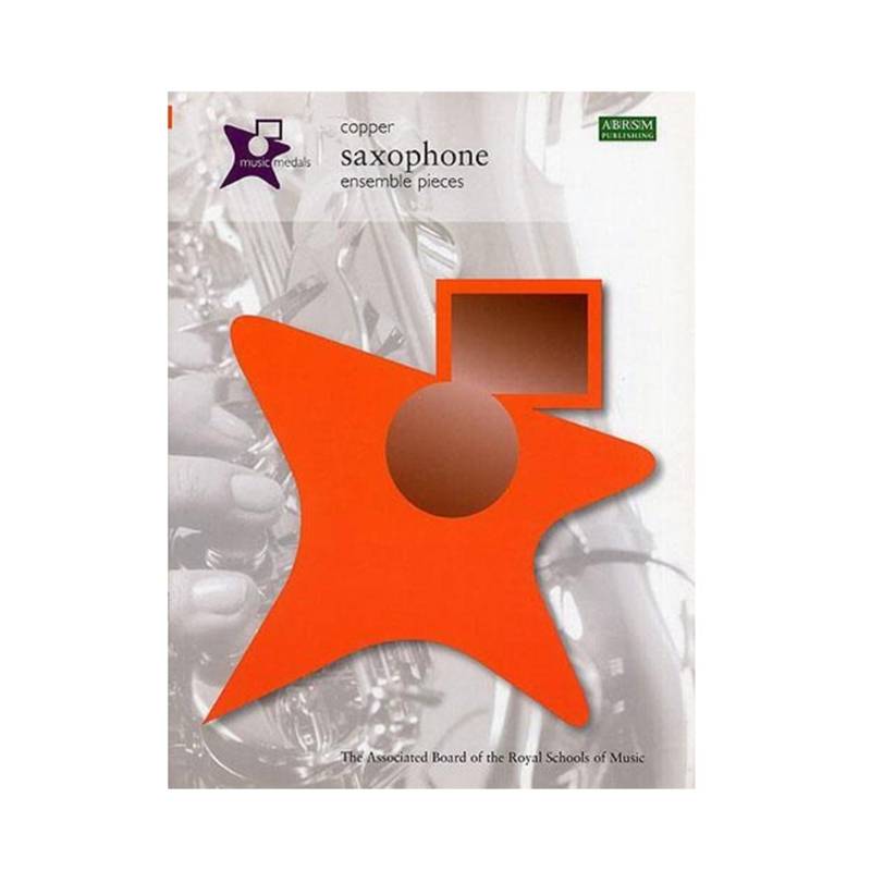 ABRSM Music Medals | Saxophone Ensemble Pieces (Copper)