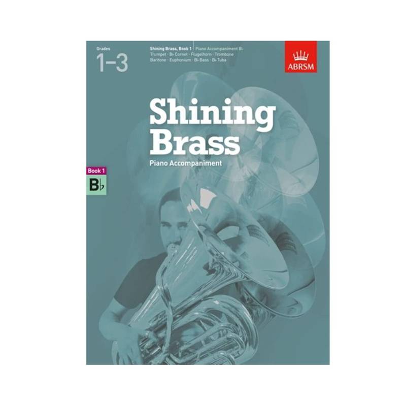 ABRSM Shining Brass Book 1 | Piano Accompaniment for Bb Brass