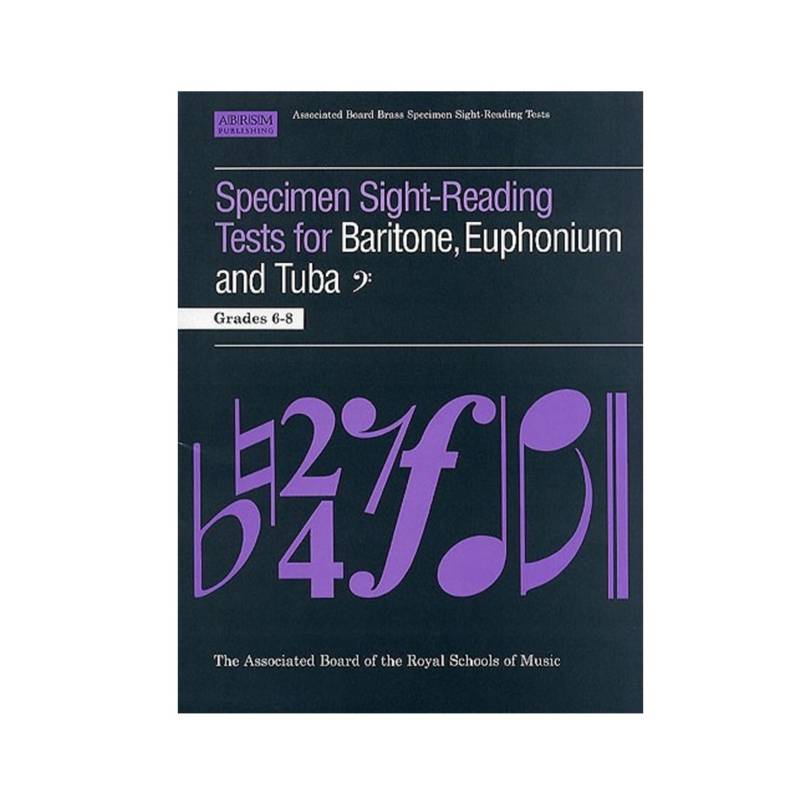 ABRSM Specimen Sight Reading Tests | for Baritone, Euphonium and Tuba Grades 6-8