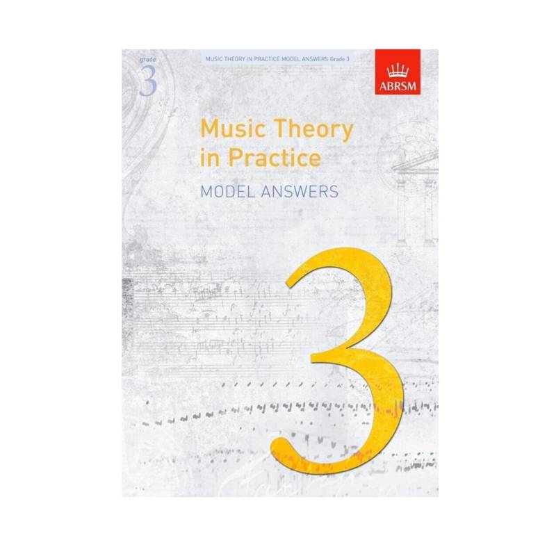 ABRSM Music Theory in Practice | Grade 3 (Model Answers)