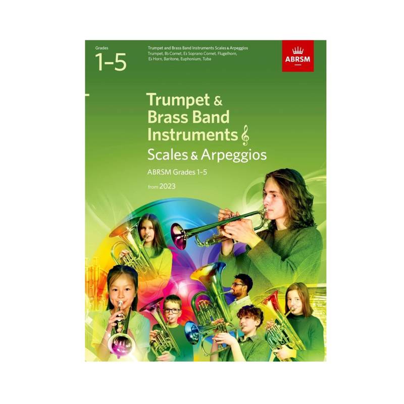 ABRSM Scales & Arpeggios | for Trumpet & Brass Band Instruments (Treble Clef) Grades 1-5