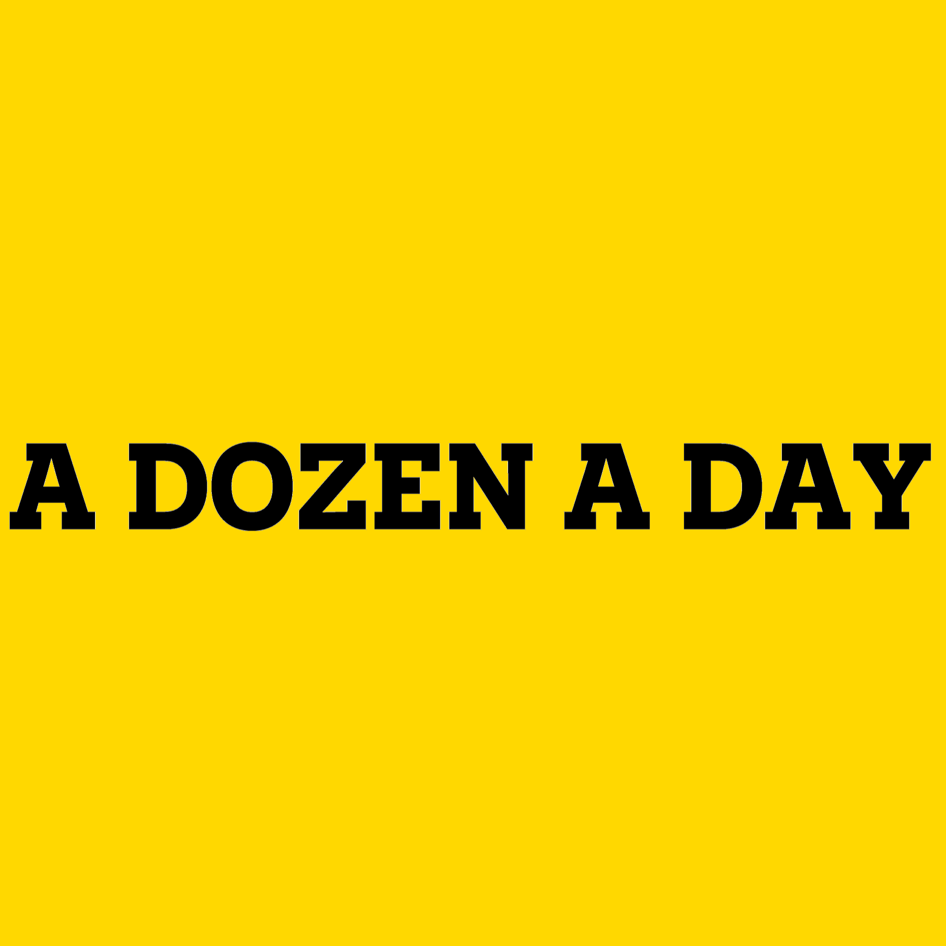 Picture for category A Dozen a Day