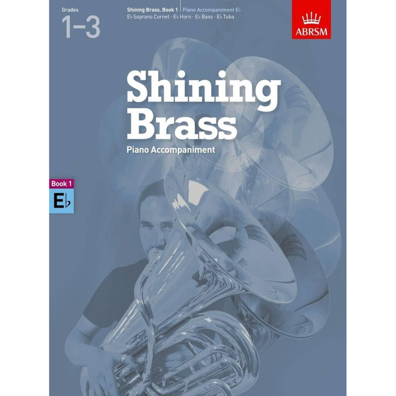 ABRSM Shining Brass Book 1 | Piano Accompaniment for Eb Brass Grades 1-3